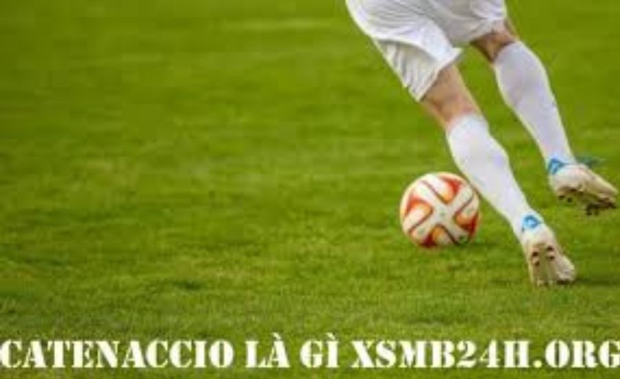 catenaccio là gì xsmb24h.org