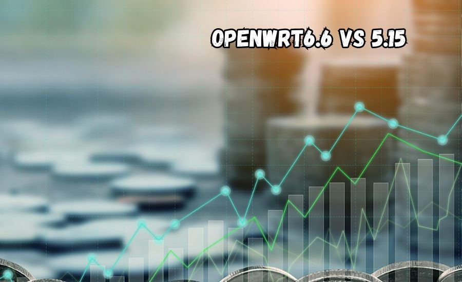 openwrt6.6 vs 5.15