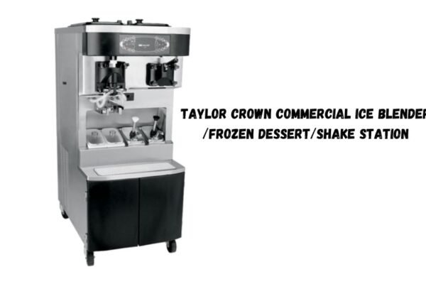 taylor crown commercial ice blender/frozen dessert/shake station