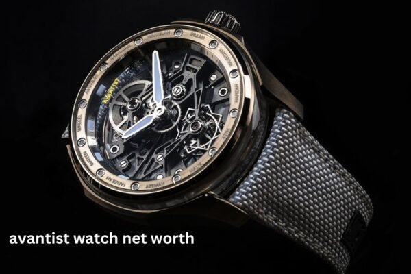 avantist watch net worth