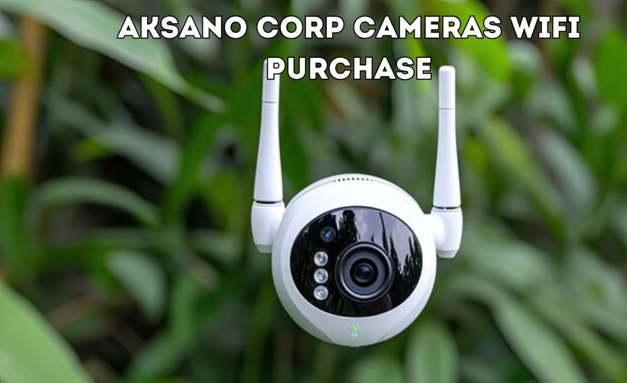 aksano corp cameras wifi purchase