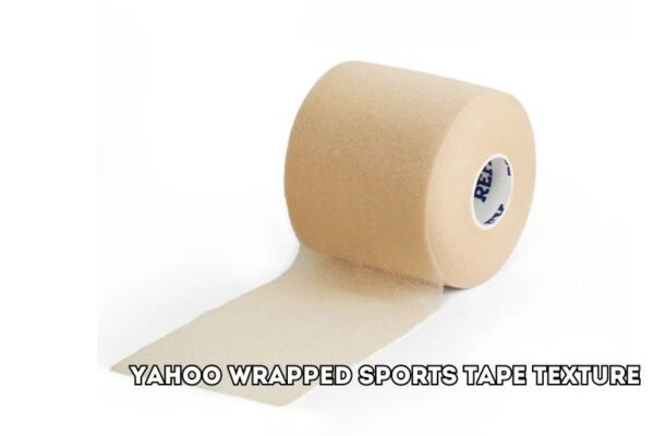 yahoo wrapped sports tape texture