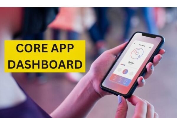 core app dashboard